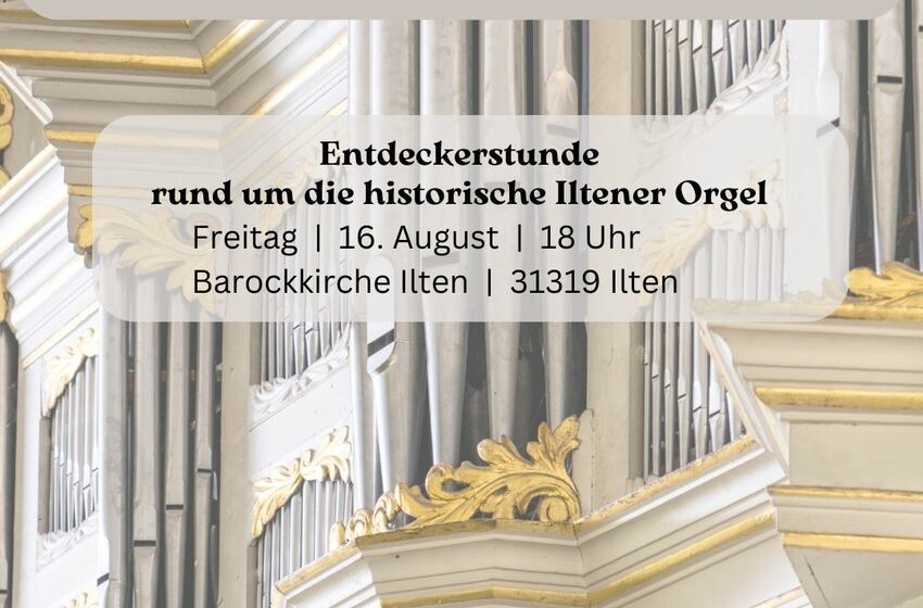 Entdeckerstunde rund um die Kirchenorgel der Iltener Barockkirche