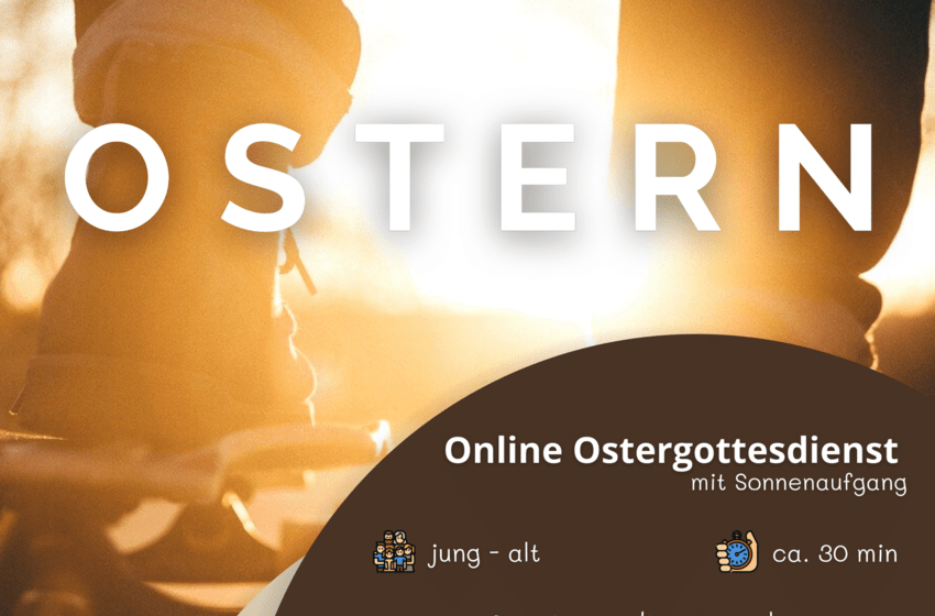 Online-Ostergottesdienst im Südkreis